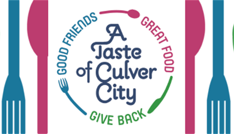 A Taste of Culver City, Good Friends, Great Food, Give Back