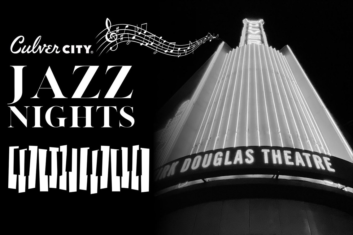 Culver City Jazz Nights - Photo of Kirk Douglas Theatre