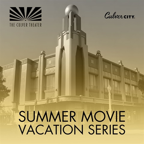 Summer Movie Vacation Series - Photo of the Culver Theater in Culver City